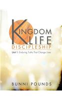 Kingdom Life Discipleship Unit 1