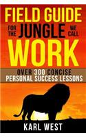 Field Guide for the Jungle We Call Work