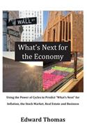 What's Next for the Economy