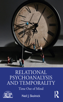 Relational Psychoanalysis and Temporality