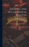 Assaying and Metallurgical Analysis