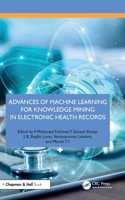 Advances of Machine Learning for Knowledge Mining in Electronic Health Records