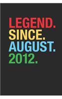 Legend Since August 2012: Graph Paper Notebook - 7th Birthday Gift or 7th Anniversary Gift Idea