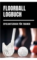 Floorball Logbuch Spielnotizbuch für Trainer