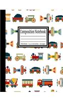 Composition Notebook: Things That Go Wide Ruled 7.44 x 9.69 in, 100 page book for girls, kids, school, students and teachers