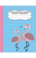 Primary Composition Notebook: Pink flamingo in love Primary Composition Notebook Grades K-2 Story Journal: Picture Space And Dashed Midline Kindergarten to Early Childhood 110 St