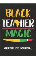 Black Teacher Magic - Gratitude Journal