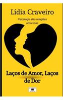 Laços de Amor, Laços de Dor