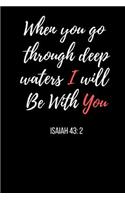When You Go Through Deep Waters I Will Be With You