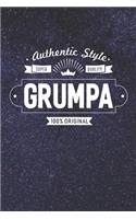 Authentic Style Super Quality Grumpa 100% Original: Family life grandpa dad men father's day gift love marriage friendship parenting wedding divorce Memory dating Journal Blank Lined Note Book