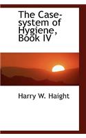 The Case-System of Hygiene, Book IV