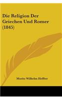 Die Religion Der Griechen Und Romer (1845)