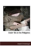 Under Otis in the Philippines: (English)