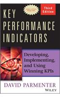 Key Performance Indicators: Developing, Implementing, and Using Winning Kpis
