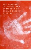 Language of Ethics and Community in Graham Greene's Fiction