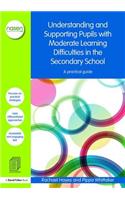 Understanding and Supporting Pupils with Moderate Learning Difficulties in the Secondary School