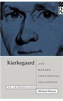 Kierkegaard and Modern Continental Philosophy