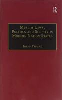 Muslim Laws, Politics and Society in Modern Nation States