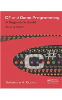 C# and Game Programming: A Beginner's Guide