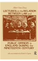 Lectures on the Relation Between Law and Public Opinion in England During the Nineteenth Century: (Social Science Classics)