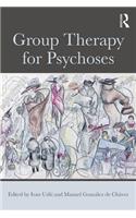 Group Therapy for Psychoses