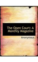 The Open Court: A Monthly Magazine