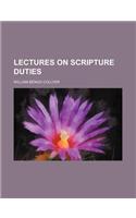 Lectures on Scripture Duties: (English)