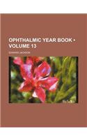 Ophthalmic Year Book (Volume 13): (English)