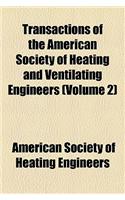 Transactions of the American Society of Heating and Ventilating Engineers (Volume 2)