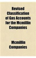 Revised Classification of Gas Accounts for the McMillin Companies