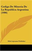 Codigo de Mineria de la Republica Argentina (1906)
