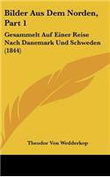 Bilder Aus Dem Norden, Part 1