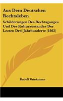 Aus Dem Deutschen Rechtsleben