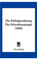 Die Erbfolgeordnung Des Schwabenspiegels (1890)
