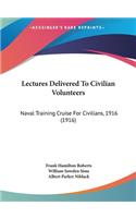 Lectures Delivered to Civilian Volunteers