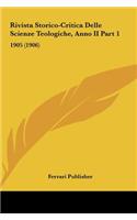 Rivista Storico-Critica Delle Scienze Teologiche, Anno II Part 1