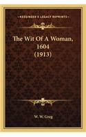 The Wit Of A Woman, 1604 (1913)