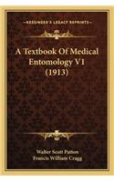 Textbook of Medical Entomology V1 (1913)