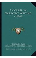 Course in Narrative Writing (1906)