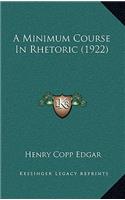 Minimum Course In Rhetoric (1922)