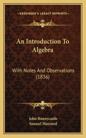 An Introduction To Algebra