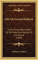 Life Of Gerard Hallock