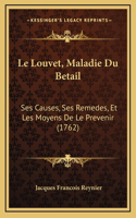 Le Louvet, Maladie Du Betail