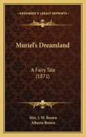 Muriel's Dreamland