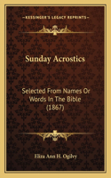 Sunday Acrostics