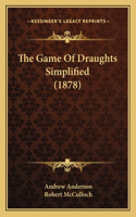 Game Of Draughts Simplified (1878)