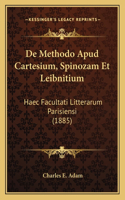 De Methodo Apud Cartesium, Spinozam Et Leibnitium
