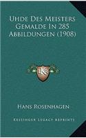 Uhde Des Meisters Gemalde In 285 Abbildungen (1908)