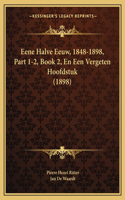 Eene Halve Eeuw, 1848-1898, Part 1-2, Book 2, En Een Vergeten Hoofdstuk (1898)