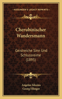 Cherubinischer Wandersmann